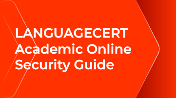 LANGUAGECERT Academic Online Security Guide